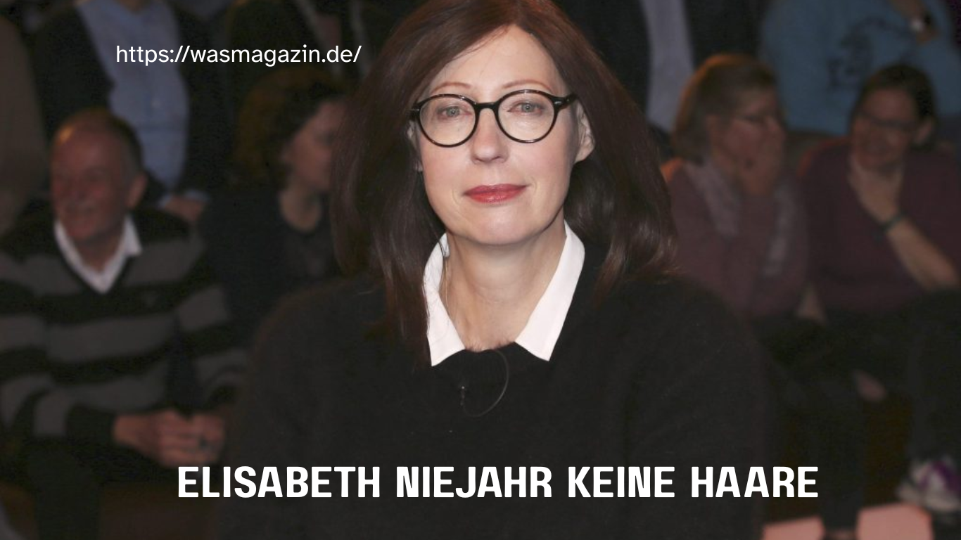 elisabeth niejahr keine haare