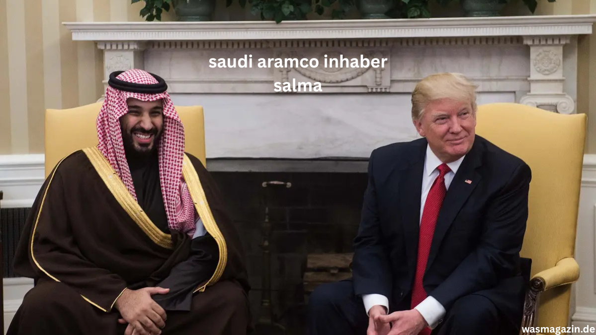 saudi aramco inhaber salma